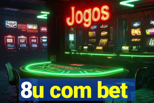 8u com bet